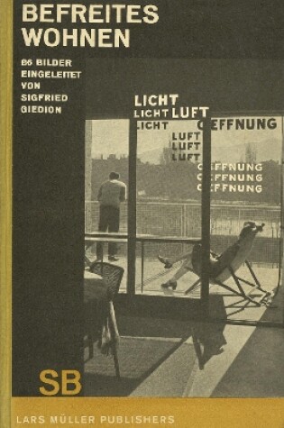 Cover of Sigfried Giedion: Liberated Dwelling