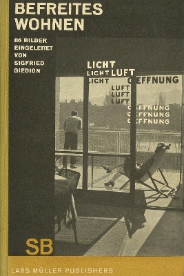 Book cover for Sigfried Giedion: Liberated Dwelling