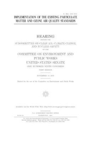 Cover of Implementation of the existing particulate matter and ozone air quality standards