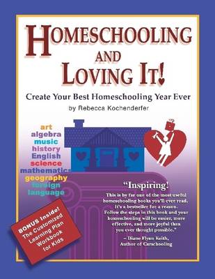 Book cover for Homeschooling and Loving It!: Create Your Best Homeschooling Year Ever