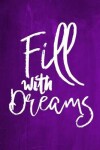 Book cover for Chalkboard Journal - Fill With Dreams (Purple)