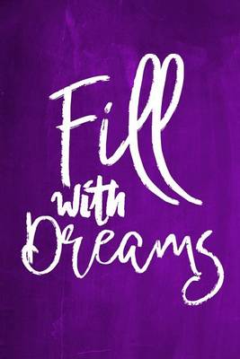 Cover of Chalkboard Journal - Fill With Dreams (Purple)