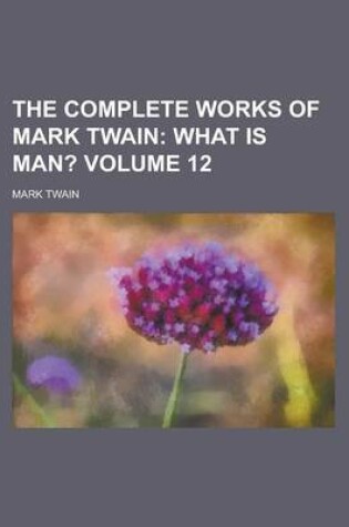 Cover of The Complete Works of Mark Twain Volume 12