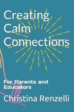 Cover of Creating Calm Connections