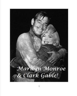 Book cover for Marilyn Monroe and Clark Gable!