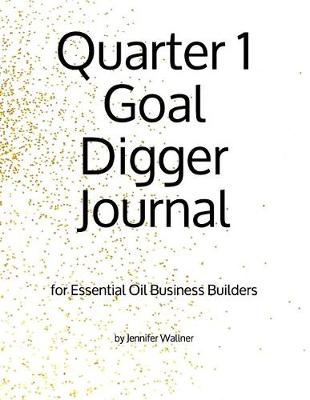 Book cover for Quarter 1 Goal Digger Journal