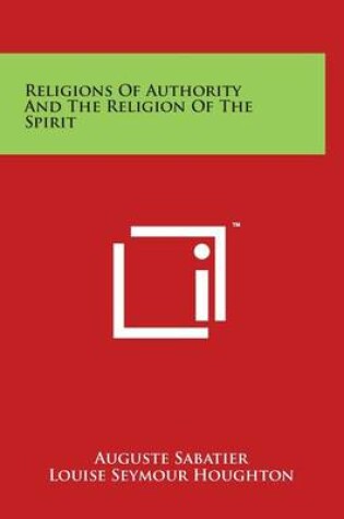 Cover of Religions of Authority and the Religion of the Spirit