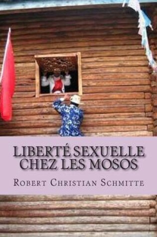 Cover of Liberte Sexuelle Chez Les Mosos