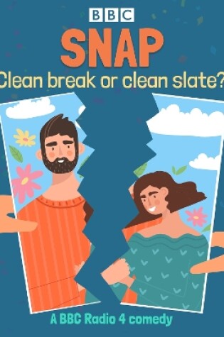 Cover of Snap: Clean break or clean slate?