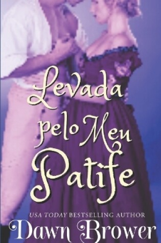 Cover of Levada Pelo Meu Patife