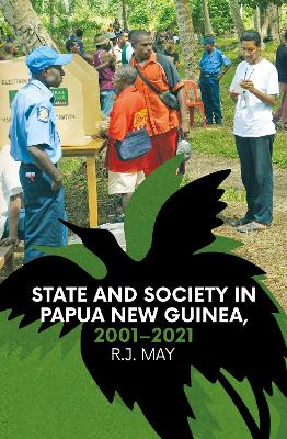 Cover of State and Society in Papua New Guinea, 2001–2021