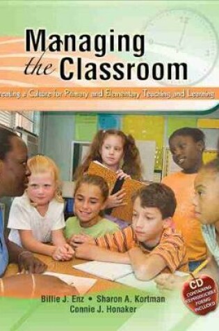 Cover of Managing the Classroom: Creating a Culture for Primary and Elementary Teaching and Learning