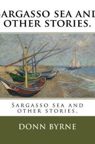 Cover of Sargasso sea and other stories.