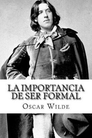 Cover of La Importancia de ser Formal (Spanish) Edition