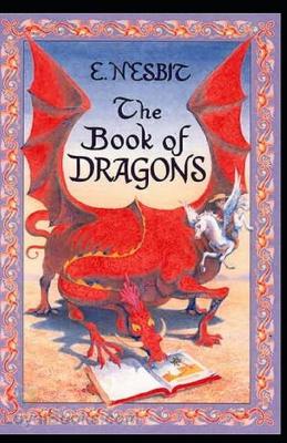 Book cover for The Book of Dragons Illustrated Edition