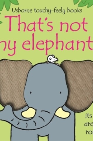 That's not my elephant.