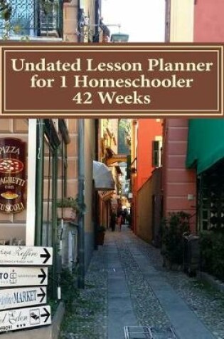 Cover of Undated Lesson Planner for 1 Homeschooler