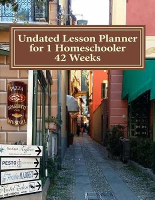 Book cover for Undated Lesson Planner for 1 Homeschooler