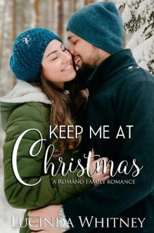 Cover of Keep Me At Christmas
