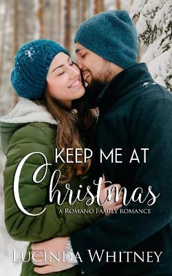 Book cover for Keep Me At Christmas