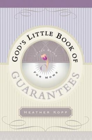 Cover of God's Little Book of Guarantees for Moms