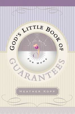 Cover of God's Little Book of Guarantees for Moms