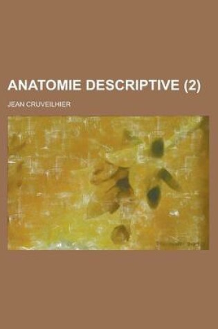 Cover of Anatomie Descriptive (2 )