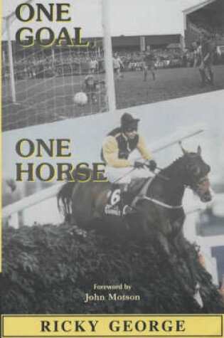 Cover of One Goal One Horse