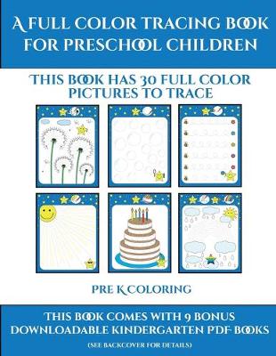 Cover of Pre K Coloring (A full color tracing book for preschool children 1)