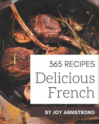 Book cover for 365 Delicious French Recipes