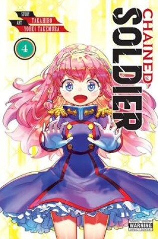Cover of Chained Soldier, Vol. 4