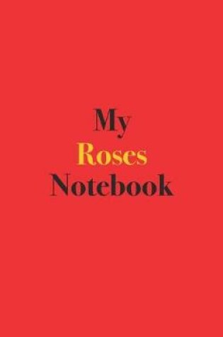 Cover of My Roses Notebook