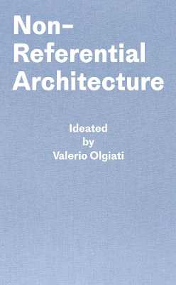 Book cover for Non-Referential Architecture