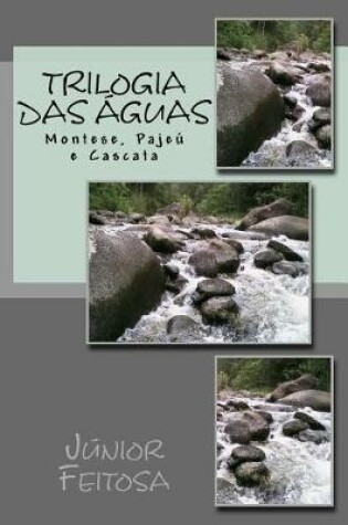 Cover of Trilogia Das  guas