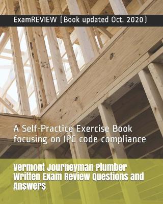 Book cover for Vermont Journeyman Plumber Written Exam Review Questions and Answers