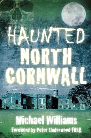 Cover of Haunted North Cornwall