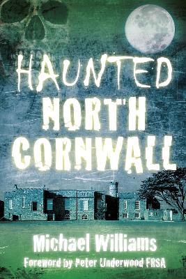 Book cover for Haunted North Cornwall