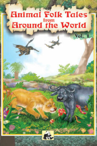 Cover of Animal Folk Tales from Around the World: v. 1