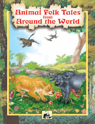 Book cover for Animal Folk Tales from Around the World: v. 1