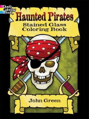 Book cover for Haunted Pirates Stained Glass Coloring Book
