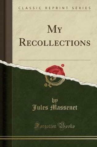 Cover of My Recollections (Classic Reprint)