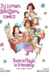 Book cover for Lily Lemon Blossom Comics There is Magic in Friendship