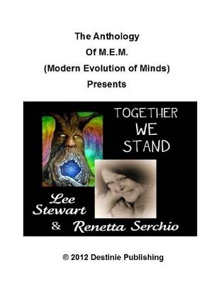 Book cover for The Anthology of M.E.M. (Modern Evolution of Minds) Presents Together We Stand