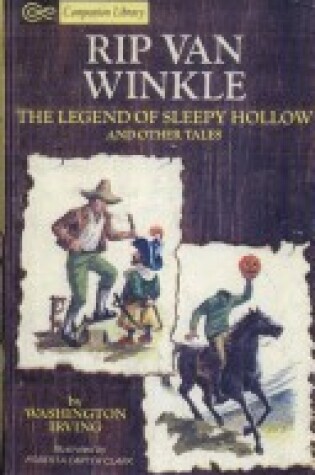 Cover of Rip Van Winkle, the Legend of Sleepy Hollow & Other Tales