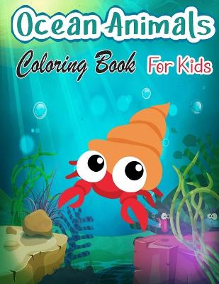 Book cover for Ocean Animals Coloring Book For Kids