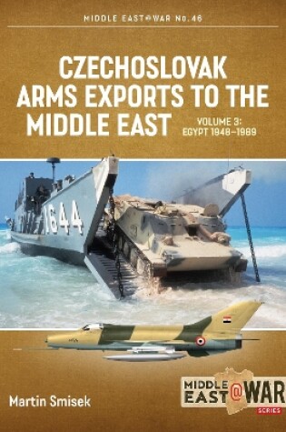 Cover of Czechoslovak Arms Exports to the Middle East Volume 3