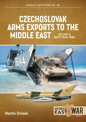 Book cover for Czechoslovak Arms Exports to the Middle East Volume 3