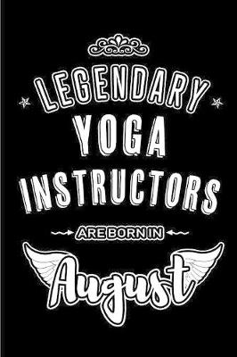 Book cover for Legendary Yoga Instructors are born in August