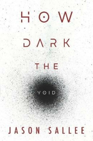 Cover of How Dark the Void