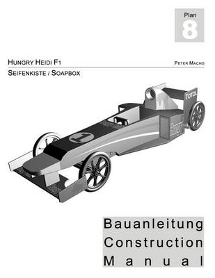 Book cover for Hungry Heidi - Seifenkisten Bauanleitung